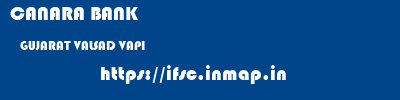 CANARA BANK  GUJARAT VALSAD VAPI   ifsc code
